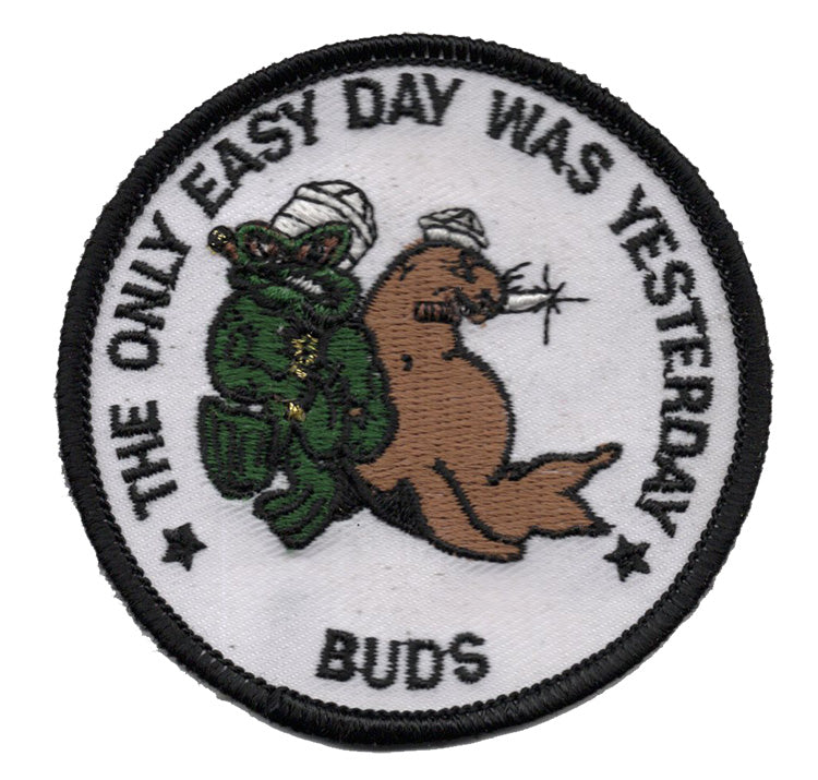 The Only Easy Day was Yesterday Buds Iron On Patch