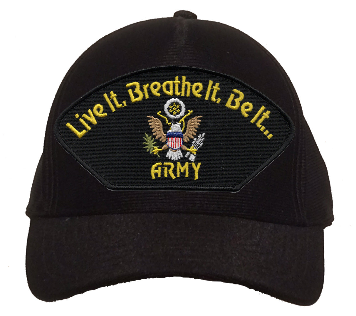 Live it, Breathe it, Be it...Army Cap