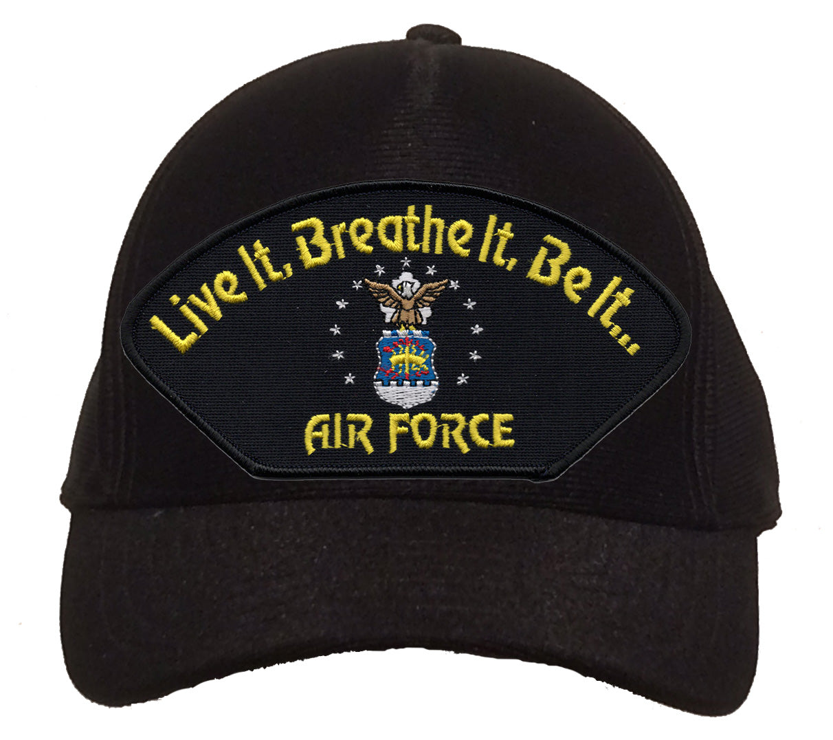 Live it, Breath it, Be it...Air Force Cap