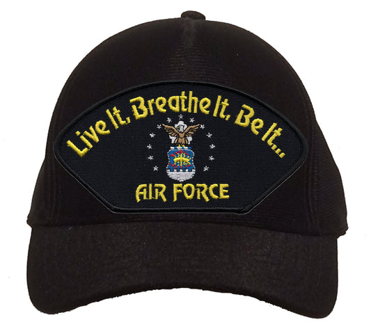 Live it, Breath it, Be it...Air Force Cap